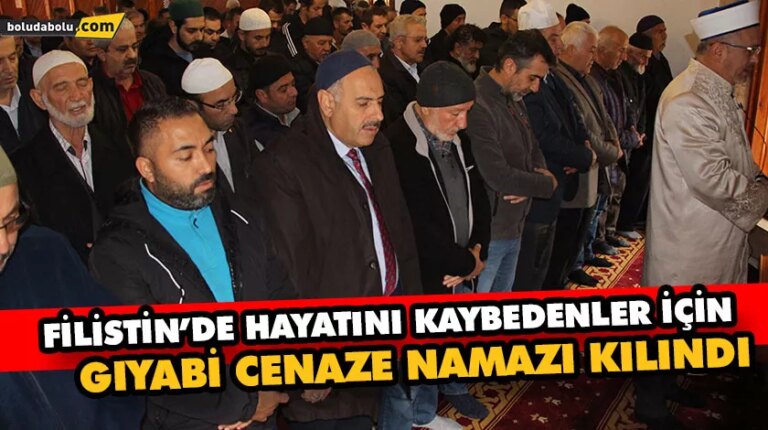 Filistin’de hayatını kaybedenler için gıyabi cenaze namazı kılındı