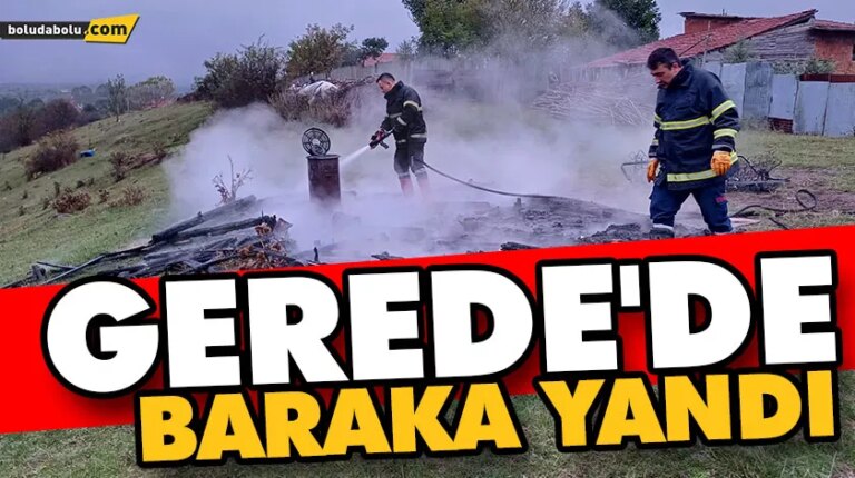GEREDE’DE BARAKA YANDI