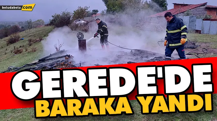 GEREDE’DE BARAKA YANDI GEREDE’DE BARAKA YANDI