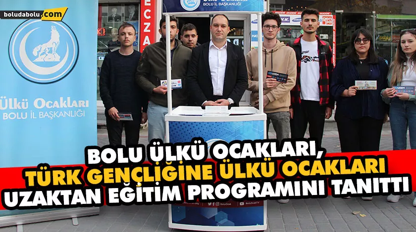 BOLU ÜLKÜ OCAKLARI, TÜRK GENÇLİĞİNE ÜLKÜ OCAKLARI UZAKTAN EĞİTİM PROGRAMINI TANITTI BOLU ÜLKÜ OCAKLARI, TÜRK GENÇLİĞİNE ÜLKÜ OCAKLARI UZAKTAN EĞİTİM PROGRAMINI TANITTI