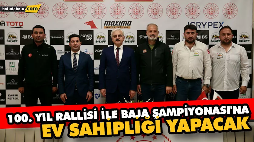 100. YIL RALLİSİ İLE BAJA ŞAMPİYONASI’NA EV SAHİPLİĞİ YAPACAK 100. YIL RALLİSİ İLE BAJA ŞAMPİYONASI’NA EV SAHİPLİĞİ YAPACAK