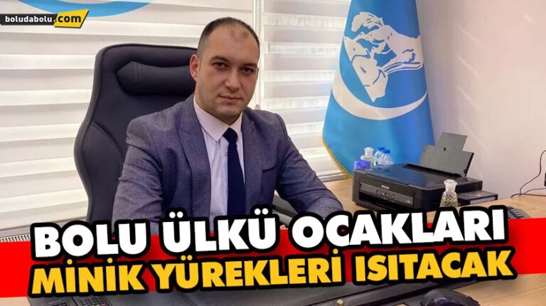 KÜÇÜK YÜREKLER ISINACAK YÜZLER GÜLECEK