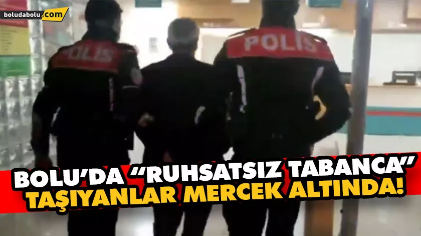 BAKAN YERLİKAYA DUYURDU: BOLU’DA “RUHSATSIZ TABANCA” TAŞIYANLAR MERCEK ALTINDA! BAKAN YERLİKAYA DUYURDU: BOLU’DA “RUHSATSIZ TABANCA” TAŞIYANLAR MERCEK ALTINDA!