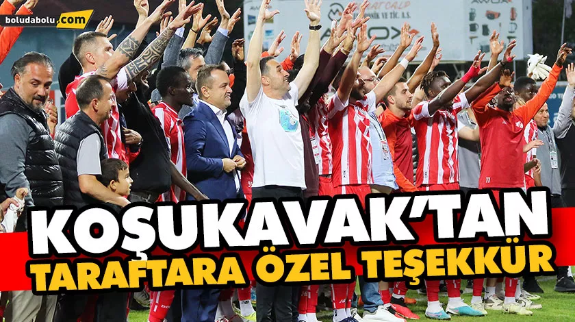 KOŞUKAVAK’TAN TARAFTARA ÖZEL TEŞEKKÜR KOŞUKAVAK’TAN TARAFTARA ÖZEL TEŞEKKÜR