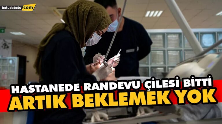 HASTANEDE RANDEVU ÇİLESİ BİTTİ, ARTIK BEKLEMEK YOK