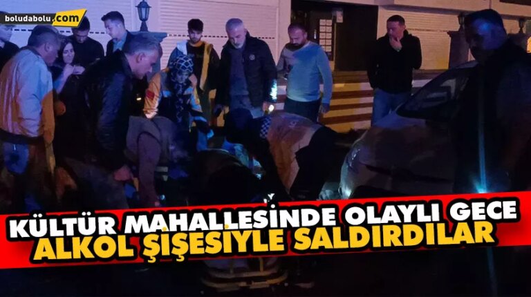 KÜLTÜR MAHALLESİNDE OLAYLI GECE