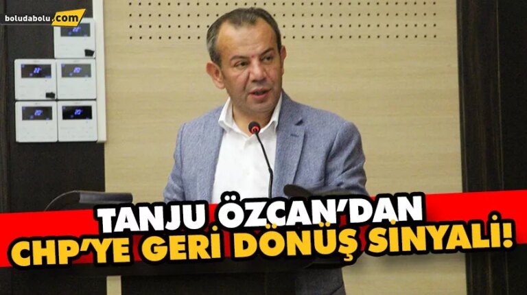 TANJU ÖZCAN’DAN CHP’YE GERİ DÖNÜŞ SİNYALİ!