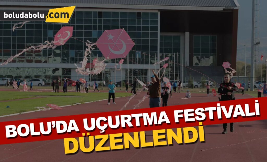Bolu’da uçurtma festivali düzenlendi Bolu’da uçurtma festivali düzenlendi