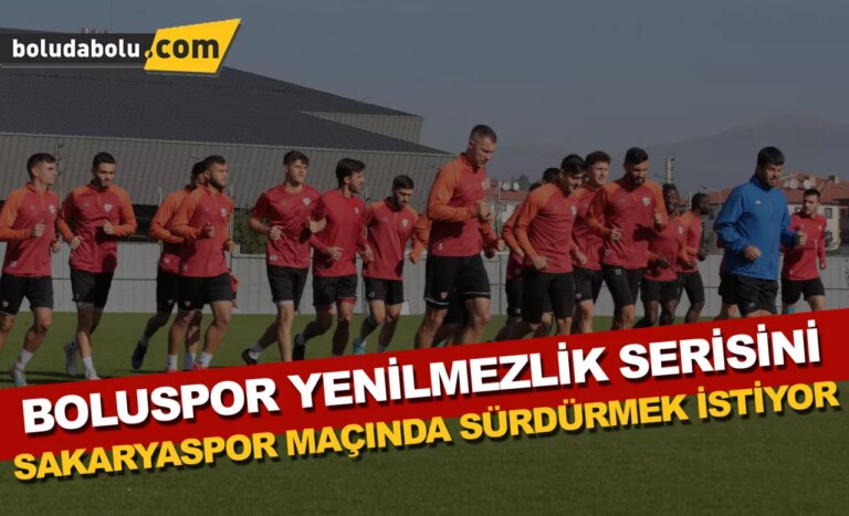 Boluspor yenilmezlik serisini Sakaryaspor maçında sürdürmek istiyor