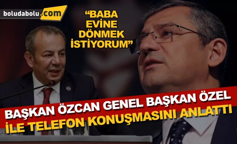 Başkan Özcan, Genel Başkan Özel ile telefon konuşmasını anlattı