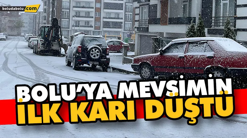 Bolu’ya mevsimin ilk karı düştü Bolu’ya mevsimin ilk karı düştü
