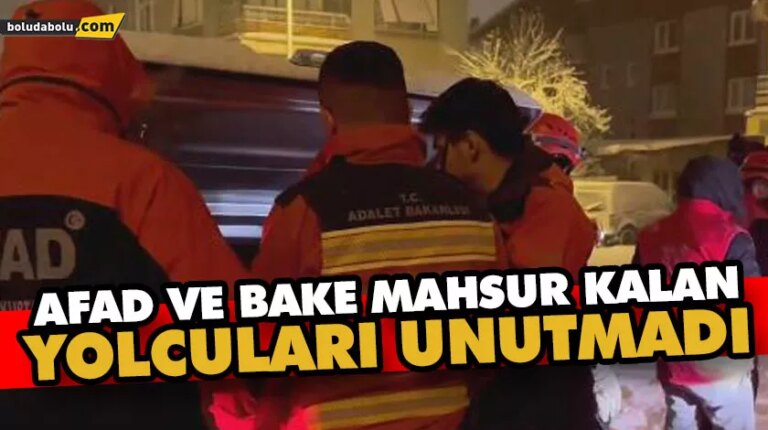 AFAD VE BAKE YOLDA MAHSUR KALANLARA KUMANYA DAĞITTI