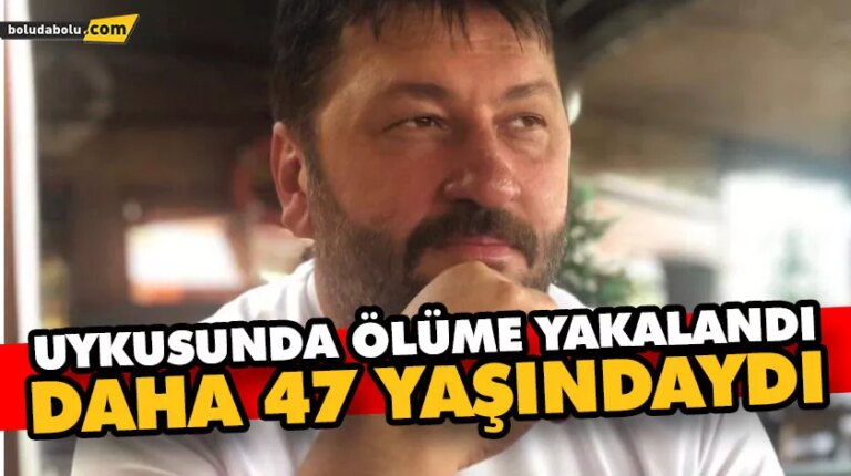 UYKUSUNDA ÖLÜME YAKALANDI