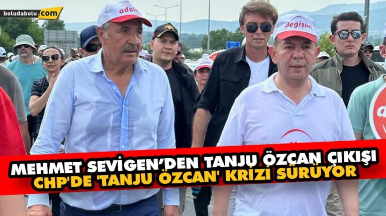 CHP’DE ‘TANJU ÖZCAN’ KRİZİ SÜRÜYOR