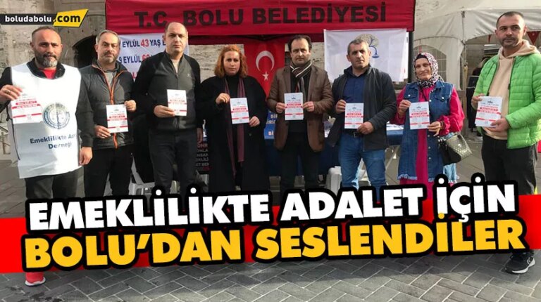 EMEKLİLİKTE ADALET İÇİN BOLU’DAN SESLENDİLER