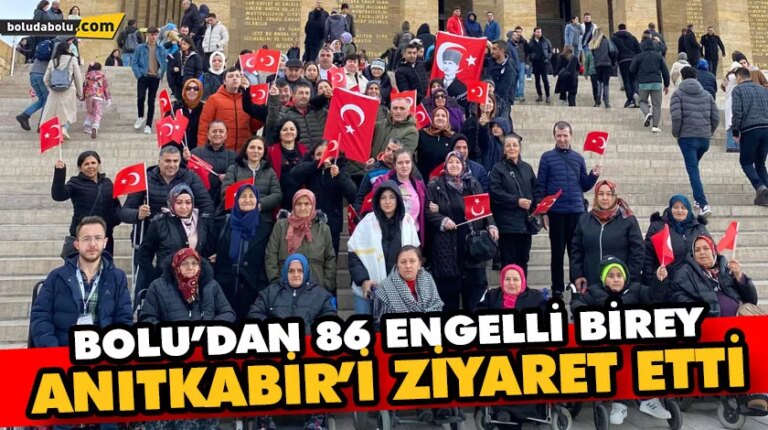 BOLU’DAN 86 ENGELLİ BİREY ANITKABİR’İ ZİYARET ETTİ
