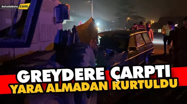 Greydere çarptı, yara almadan kurtuldu