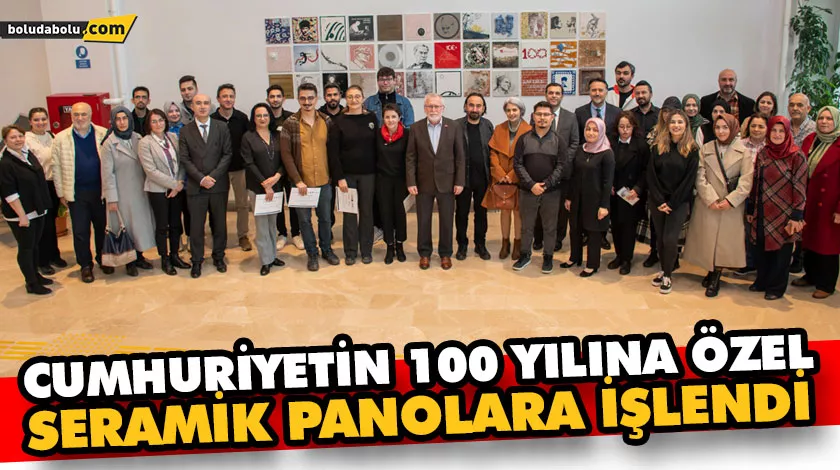 CUMHURİYETİN 100 YILINA ÖZEL SERAMİK PANOLARA İŞLENDİ CUMHURİYETİN 100 YILINA ÖZEL SERAMİK PANOLARA İŞLENDİ