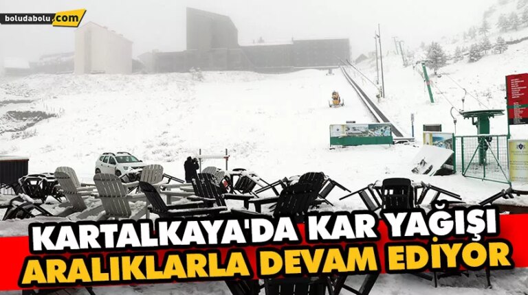 Kartalkaya’da kar yağışı aralıklarla devam ediyor