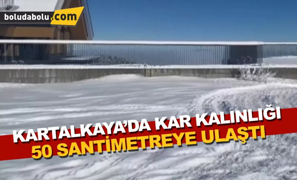 Kartalkaya’da kar kalınlığı 50 santimetreye ulaştı Kartalkaya’da kar kalınlığı 50 santimetreye ulaştı