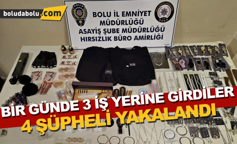 Bolu’da iş yeri hırsızlığından yakalanan 4 şüpheliden biri tutuklandı