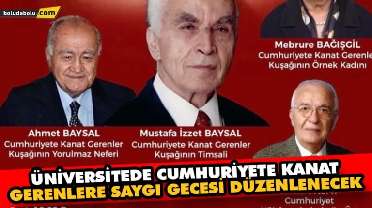 ÜNİVERSİTEDE CUMHURİYETE KANAT GERENLERE SAYGI GECESİ DÜZENLENECEK