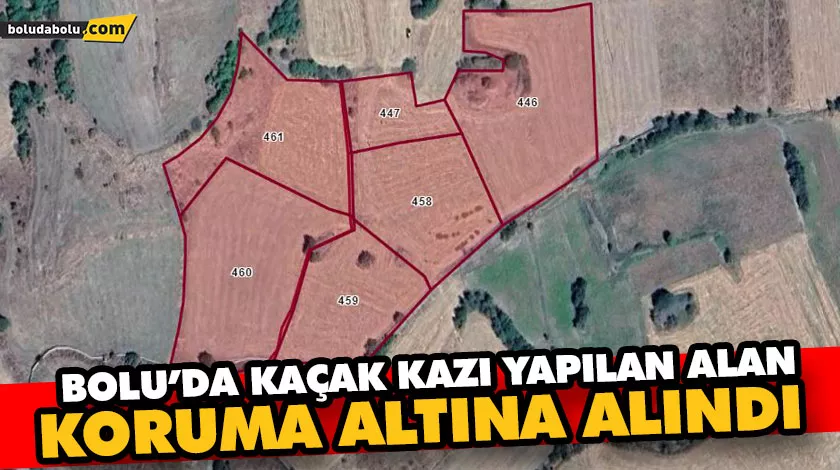 BOLU’DA KAÇAK KAZI YAPILAN ALAN, KORUMA ALTINA ALINDI BOLU’DA KAÇAK KAZI YAPILAN ALAN, KORUMA ALTINA ALINDI