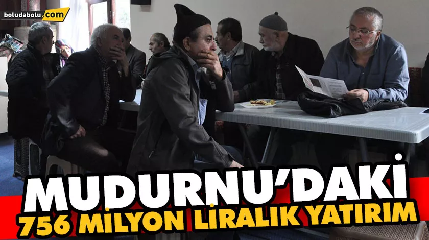 MUDURNU’DAKİ 756 MİLYON LİRALIK YATIRIM MUDURNU’DAKİ 756 MİLYON LİRALIK YATIRIM