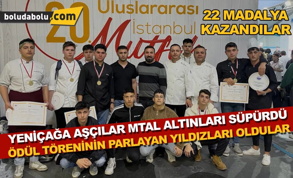 20. Uluslararası İstanbul Mutfak Günleri’nde Yeniçağa Aşçılar MTAL Altınları Süpürdü! 20. Uluslararası İstanbul Mutfak Günleri’nde Yeniçağa Aşçılar MTAL Altınları Süpürdü!