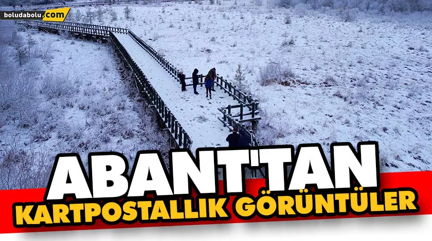 ABANT’TAN KARTPOSTALLIK GÖRÜNTÜLER ABANT’TAN KARTPOSTALLIK GÖRÜNTÜLER