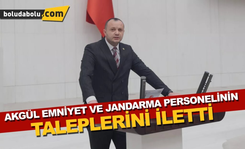 Akgül, Emniyet ve Jandarma personelinin taleplerini iletti