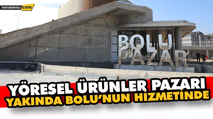 BOLU BELEDİYESİ DEV PROJEDE SONA GELDİ BOLU BELEDİYESİ DEV PROJEDE SONA GELDİ