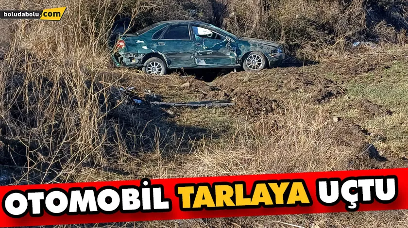 OTOMOBİL TARLAYA UÇTU OTOMOBİL TARLAYA UÇTU