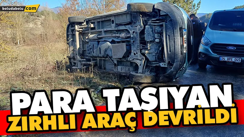 PARA TAŞIYAN ZIRHLI ARAÇ DEVRİLDİ PARA TAŞIYAN ZIRHLI ARAÇ DEVRİLDİ