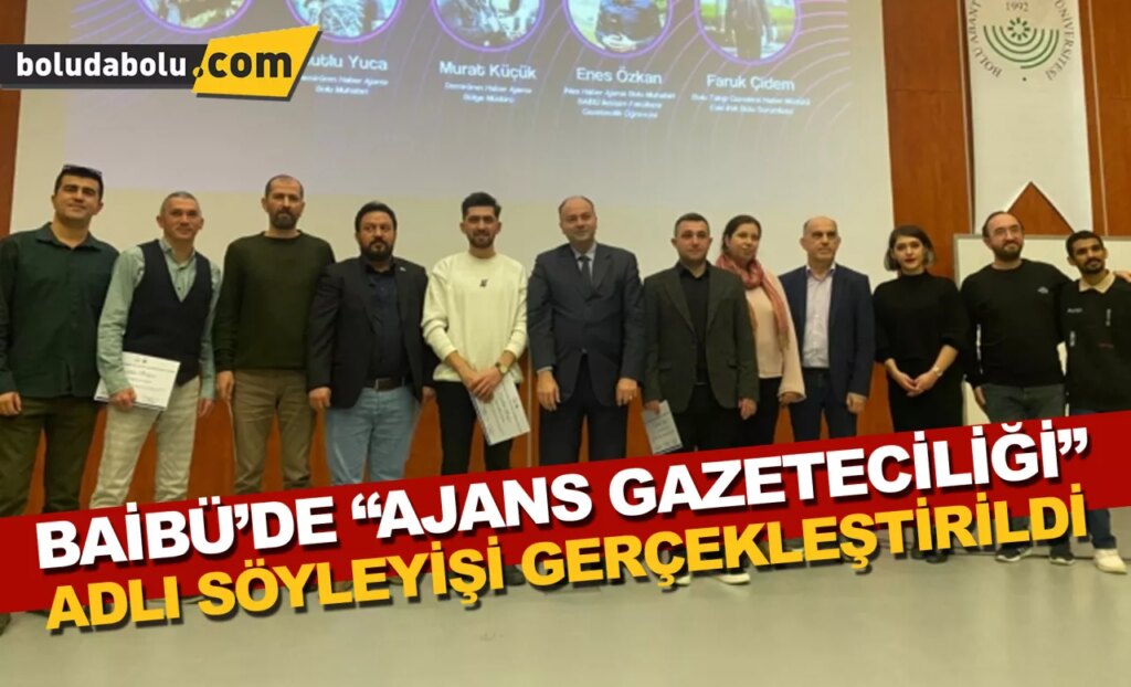 BAİBÜ’de “Ajans Gazeteciliği” adlı söyleşi gerçekleştirildi BAİBÜ’de “Ajans Gazeteciliği” adlı söyleşi gerçekleştirildi