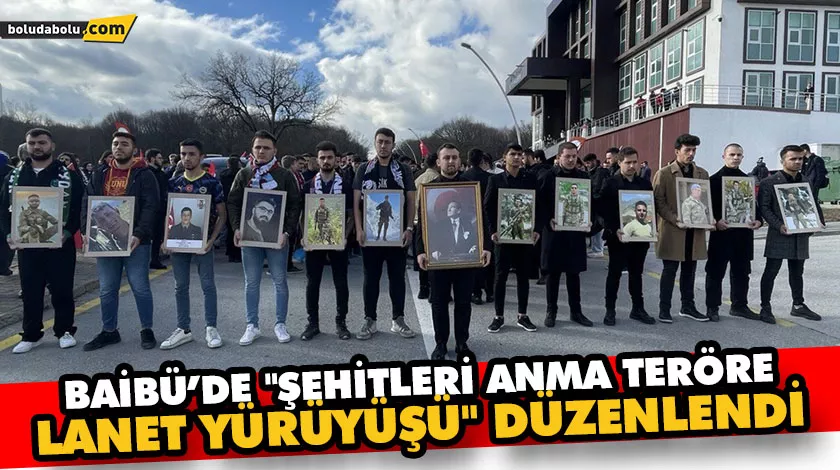 BAİBÜ’DE “ŞEHİTLERİ ANMA TERÖRE LANET YÜRÜYÜŞÜ” DÜZENLENDİ BAİBÜ’DE “ŞEHİTLERİ ANMA TERÖRE LANET YÜRÜYÜŞÜ” DÜZENLENDİ