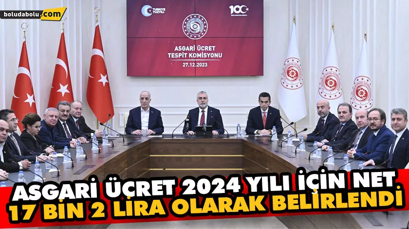 ASGARİ ÜCRET 2024 YILI İÇİN NET 17 BİN 2 LİRA OLARAK BELİRLENDİ ASGARİ ÜCRET 2024 YILI İÇİN NET 17 BİN 2 LİRA OLARAK BELİRLENDİ