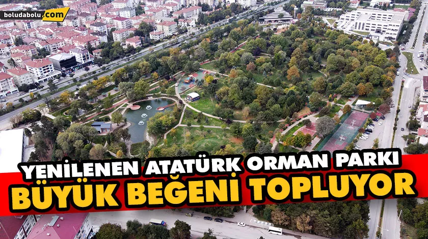 Yenilenen Atatürk Orman Parkı büyük beğeni topluyor Yenilenen Atatürk Orman Parkı büyük beğeni topluyor