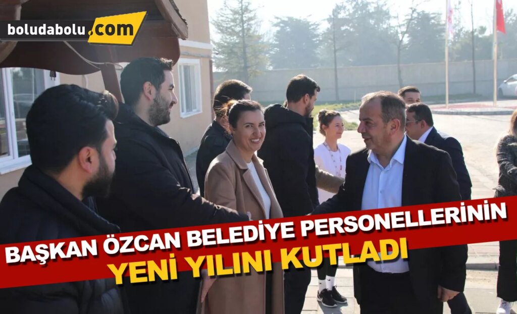Başkan Özcan belediye personellerinin yeni yılını kutladı Başkan Özcan belediye personellerinin yeni yılını kutladı