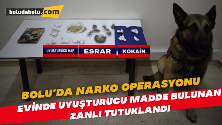 Bolu’da narko operasyonu