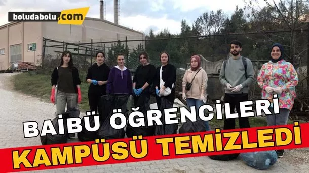 Bolu’da üniversite öğrencileri kampüste çevre temizliği yaptı