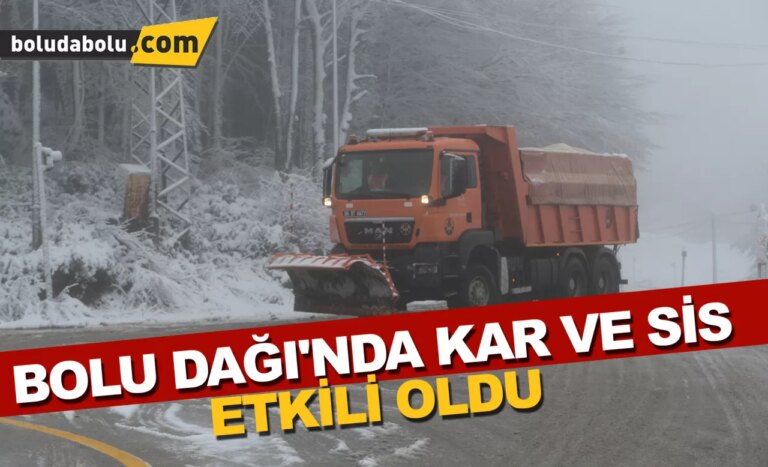 Bolu Dağı’nda kar ve sis etkili oldu