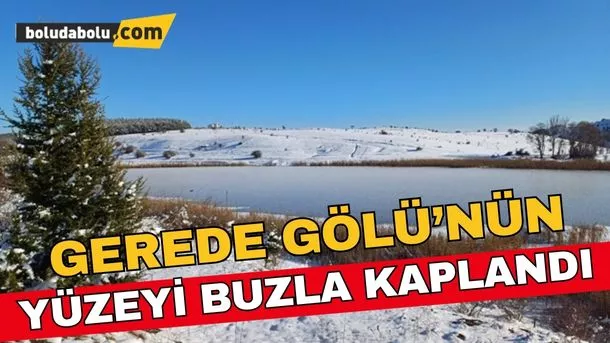 Gerede Gölü buz tuttu Gerede Gölü buz tuttu