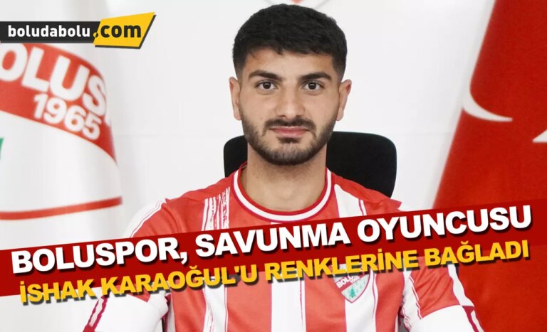 Boluspor, savunma oyuncusu İshak Karaoğul’u renklerine bağladı