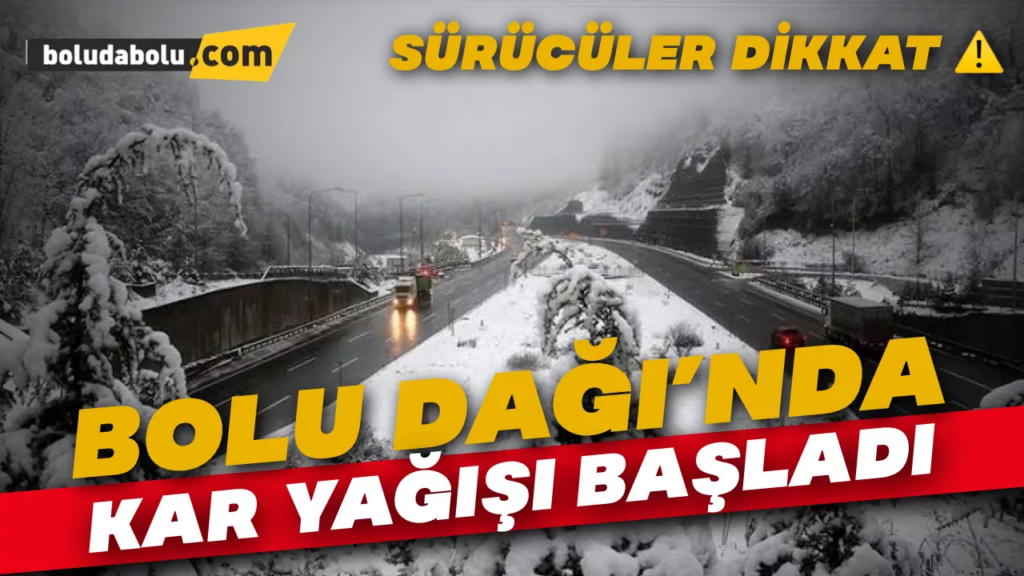 Bolu Dağı’nda Kar Yağışı Başladı