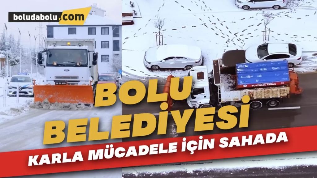 Bolu Belediyesi Karla Mücadele Ediyor Bolu Belediyesi Karla Mücadele Ediyor