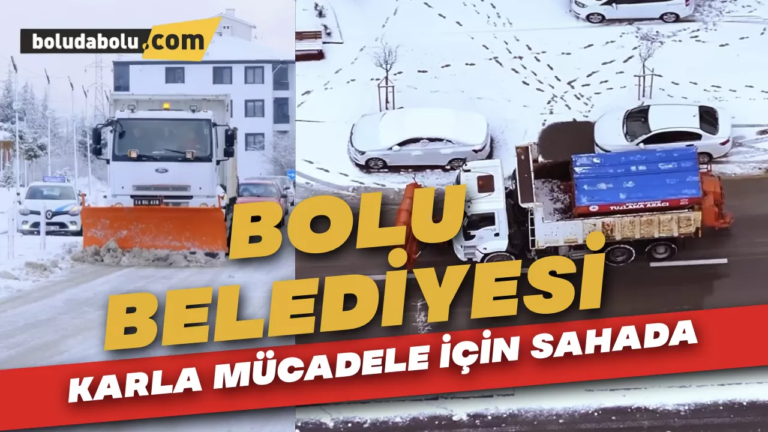 Bolu Belediyesi Karla Mücadele Ediyor