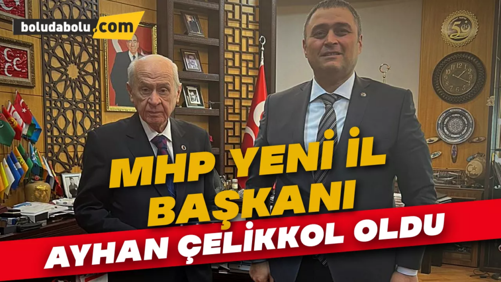 Bolu MHP İl Başkanı Ayhan Çelikkol