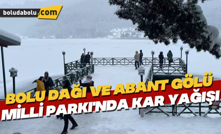 Bolu Dağı ve Abant Gölü Milli Parkı’nda kar yağışı