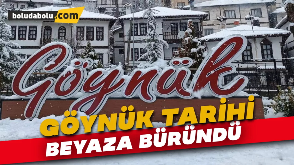 Göynük Tarihi Beyaza Büründü Göynük Tarihi Beyaza Büründü